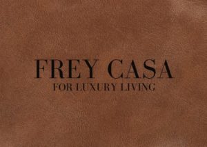 Frey Casa For Luxury Living.